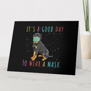Carte Womens Rottweiler Wear A Mask Funny Its A Good Day