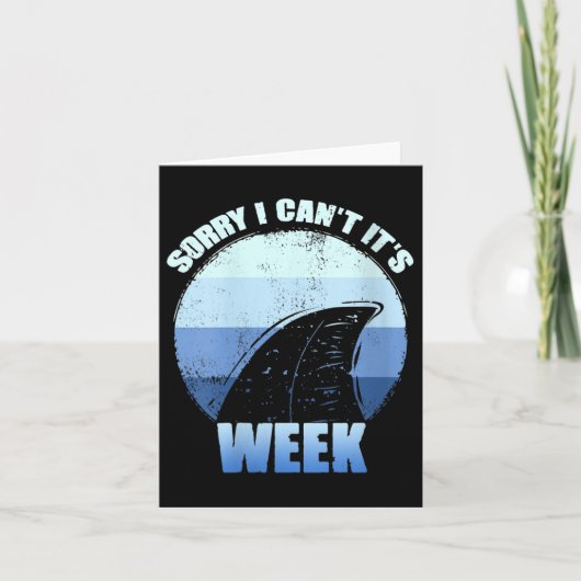Carte Womens Sorry I Can't It's Week Funny Shark Gift V- (Devant)