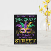 Carte Womens We Don't Hide The Crazy We Parade It Mardi (Fleur jaune)