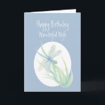 Carte Wonderful Wife Birthday Watercolor Dragonfly art<br><div class="desc">Happy Birthday Wonderful Wife Watercolor Dragonfly Pond or Garden Nature</div>