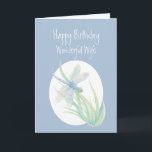 Carte Wonderful Wife Birthday Watercolor Dragonfly art<br><div class="desc">Happy Birthday Wonderful Wife Watercolor Dragonfly Pond or Garden Nature</div>