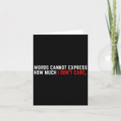 Carte Words Cannot Express How Much I Don't Care  (Devant)