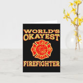 Carte Worlds Okayest Firefighter Fireman Funny Firefight (Fleur jaune)