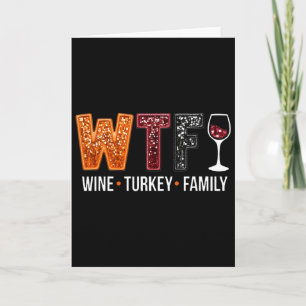 Carte Wtf vin dinde famille drôle de Thanksgiving 2