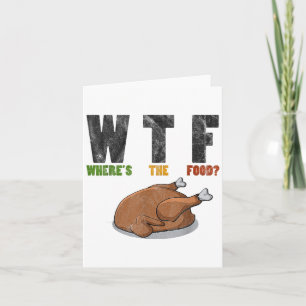 Carte Wtf Whirer La Nourriture - Drôle Joke Thanksgiving