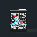 Carte Xmas Winter Tout va bien juste avoir un Meltdo<br><div class="desc">Noël hiver Tout va bien juste avoir un motoneige</div>