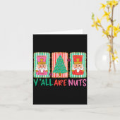 Carte Y'all Are Nuts Nutcracker Merry Christmas Funny Xm (Fleur jaune)