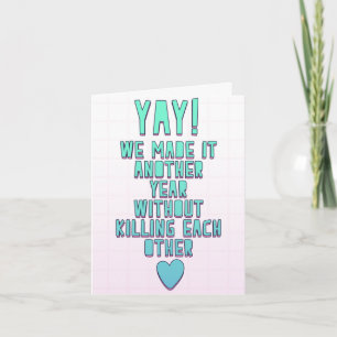 Carte Yay ! Nous l'avons fait une autre année sans tuer 