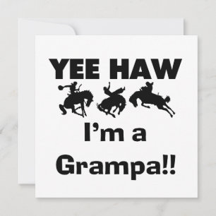 Carte Yee Haw Je suis un t-shirt et des cadeaux Grampa