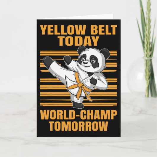 Carte Yellow Belt Today World-champ Tomorrow Panda Karat (Devant)