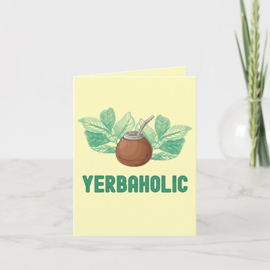 Carte yerbaholic - Funny Yerba Mate Salutation (Devant)