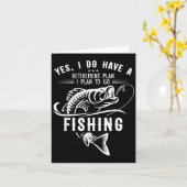 Carte Yes I Do Have A Retirement Plan Fishing Funny Fish (Fleur jaune)