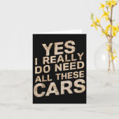 Carte Yes I Really Do Need All These Funny Car Lovers Fo (Fleur jaune)