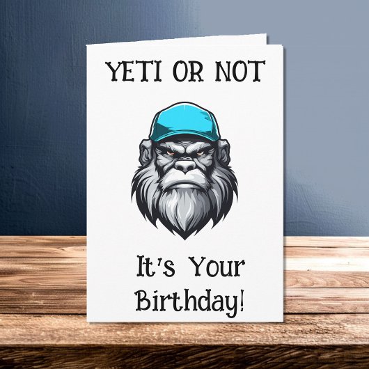 Carte Yeti ou pas, c'est ton anniversaire