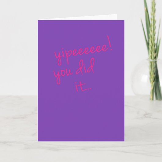 Carte Yipeeeeee ! You did (Devant)