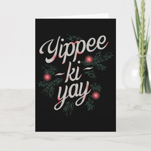 Carte Yippee Ki-yay Noël drôle (Devant)