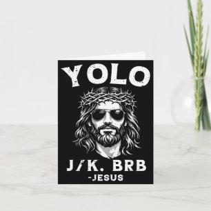 Carte Yolo jk brb jésus drôle pour hommes femmes chrétie