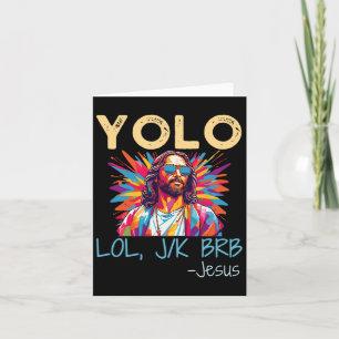 Carte Yolo Lol Jk Brb Jésus Noël de Pâques Funny Reliant
