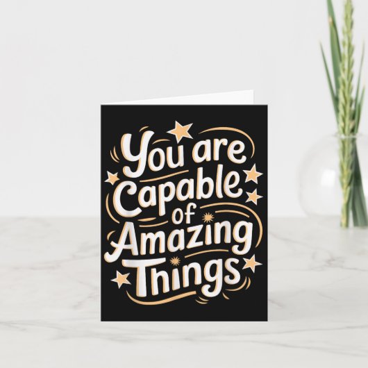 Carte You Are Capable Of Amazing Things  (Devant)