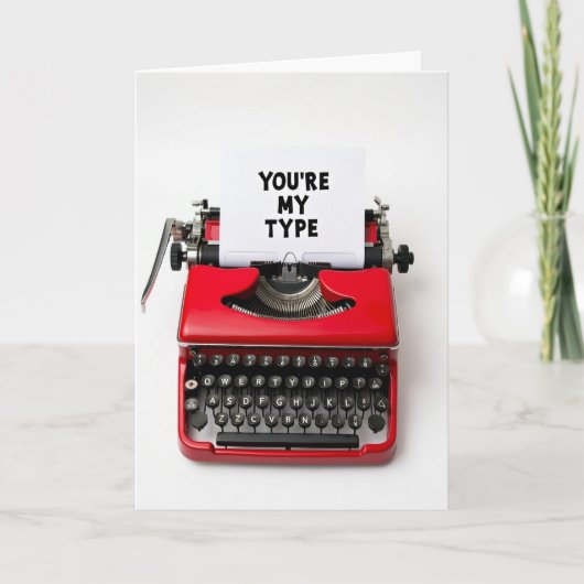 Carte You Are My Type Card (Devant)