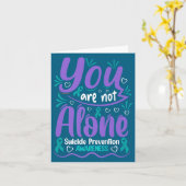 Carte You Are Not Alone Suicide Prevention Awareness Pre (Fleur jaune)