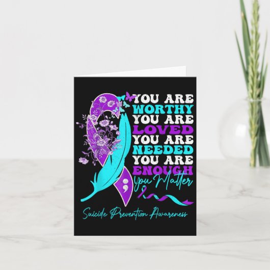 Carte You Are Worthy Loved Needed Enough Suicide Prevent (Devant)