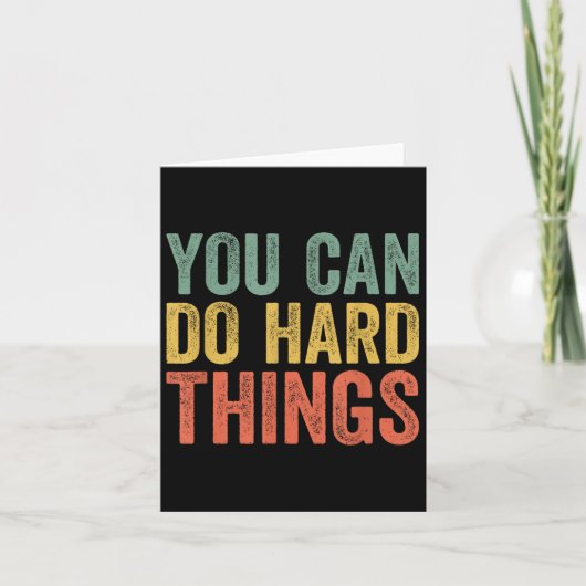 Carte You Can Do Hard Things Shirt For Teachers Motivati (Devant)