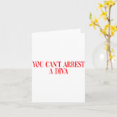 Carte You Can't Arrest A Diva Funny Quote Women  (Fleur jaune)