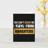 Carte You Can't E Me I Have 4 Daughters  (Fleur jaune)