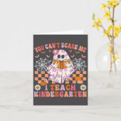 Carte You Cant E Me I Teach Kindergarten Teacher Hallowe (Fleur jaune)