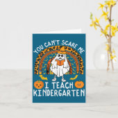Carte You Cant E Me I Teach Kindergarten Teacher Hallowe (Fleur jaune)