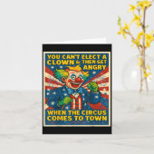 Carte You Can't Elect A Clown &amp; Get Angry When The C (Fleur jaune)