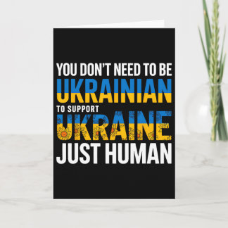 Carte You Don’t Need To Be Ukrainian To Support Ukraine 