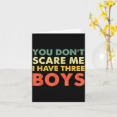Carte You Don't E Me I Have Three Boys  (Fleur jaune)