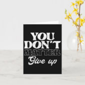 Carte You Don't Give Up _ Insration Motivation (Fleur jaune)