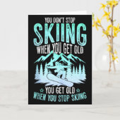 Carte You Dont Stop Skiing When You Get Old Funny Skier  (Fleur jaune)
