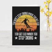 Carte You Dont Stop Skiing When You Get Old Funny Skier  (Fleur jaune)