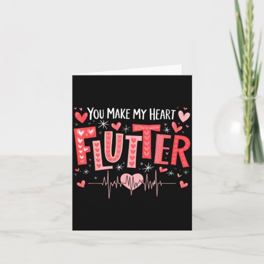 Carte You Make My Heart Flutter Cardiac Nurse Valentine (Devant)