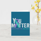 Carte You Matte Suicide Prevention Awareness Ribbon Teal (Fleur jaune)