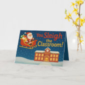 Carte You Sleigh the Classroom | Funny Teacher Christmas (Fleur jaune)