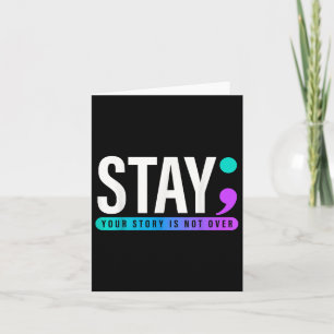 Carte Your Story Is Not Over Stay Suicide Prevention Awa