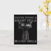 Carte You're Either A Smart Fella Or A Fart Smella Funny (Fleur jaune)