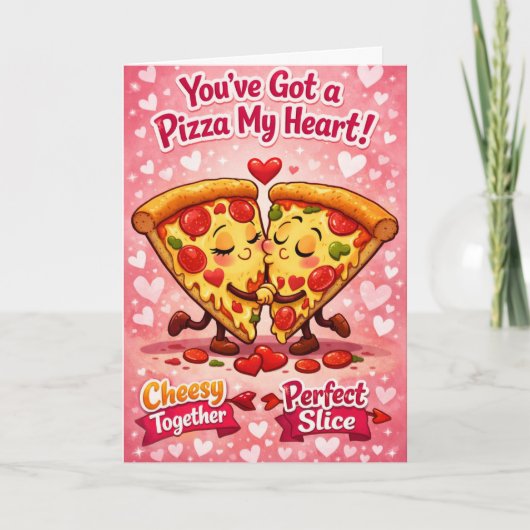 Carte You've Got a Pizza My Heart Funny  (Devant)