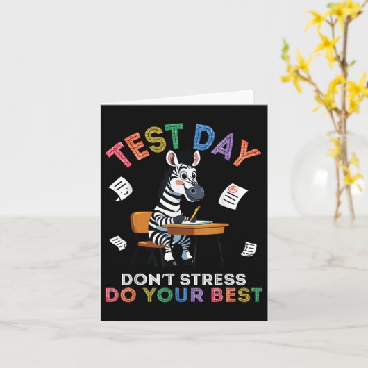 Carte Zebra Student Test Day Dont Stress Do Your Best Su (Fleur jaune)