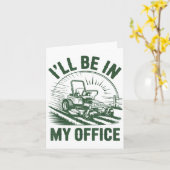 Carte Zero-turn Lawn Mower Dad Funny I'll Be In Office M (Fleur jaune)