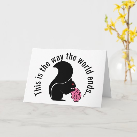 Carte Zombie Squirrel, C'est comme ça que le monde finit (Fleur jaune)