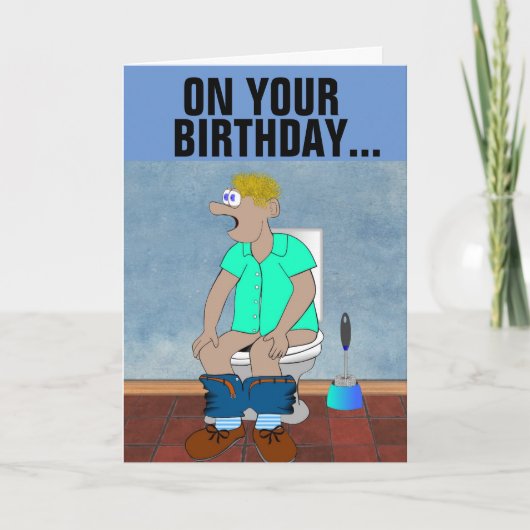 CARTES D'ANNIVERSAIRE AMUSANTES BONNES BOWEL MOUVE (Devant)