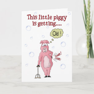Cartes d'anniversaire amusantes : Ce petit cochon