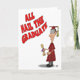 Cartes de fin d'études amusantes : Hail the Gradua