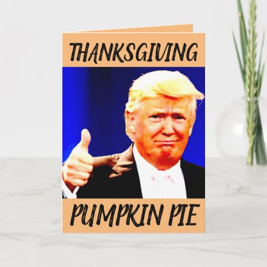CARTES DE VŒUX DRÔLES DE THANKSGIVING DONALD TRUMP (Devant)